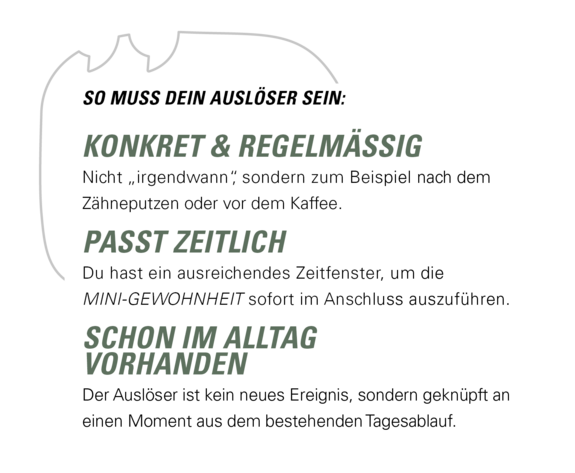 So muss dein Auslöser sein: Konkret, regelmäßig, zeitlich in den Alltag passen