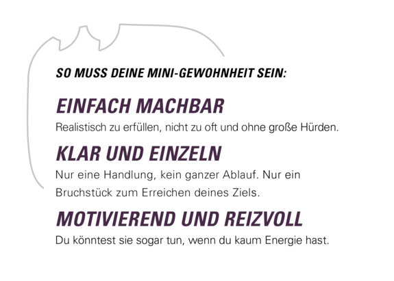 So muss deine mini Gewohnheit sein: einfach machbar, klar und einzeln, motivierend
